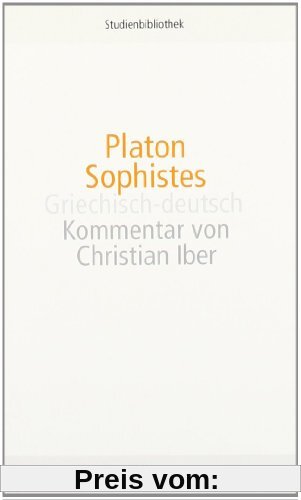 Sophistes: Griechisch-deutsch (suhrkamp studienbibliothek)